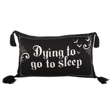 Load image into Gallery viewer, Dying to Go to Sleep Satin Cushion